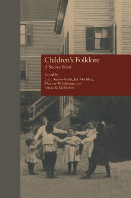 Children's Folklore: A Sourcebook