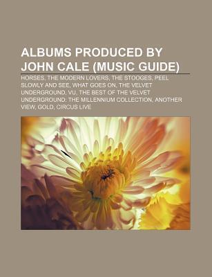 Albums Produced by John Cale