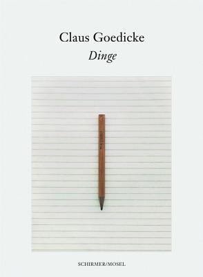 Claus Goedicke: Some Things