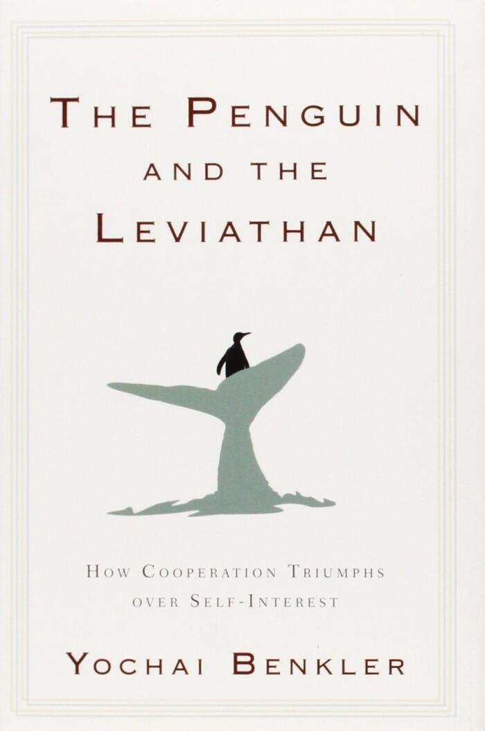 The Penguin and the Leviathan: How Cooperation Triumphs Over Self-Interest