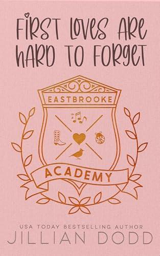 First Loves Are Hard to Forget