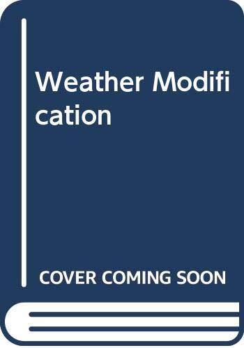 Weather Modification; Science and Public Policy