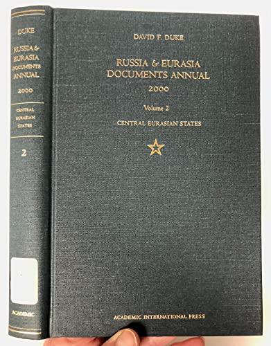 Russia & Eurasia Documents Annual (1999, Volume 2): Central Eurasian States
