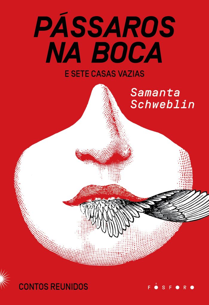 Pássaros na boca e Sete casas vazias