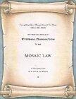 Everything You Always Wanted To Know About The Bible But Were Too Afraid of Eternal Damnation To Ask: Mosaic Law