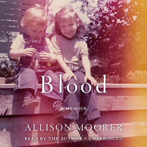 Blood: A Memoir