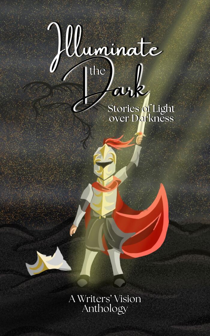 Illuminate the Dark: Stories of Light over Darkness