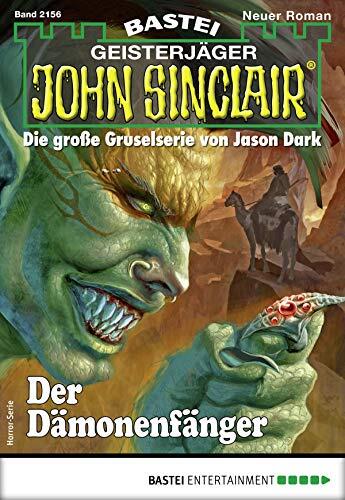 John Sinclair 2156 - Horror-Serie: Der Dämonenfänger