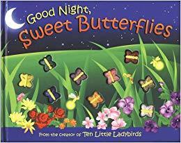 Goodnight Sweet Butterflies: A Color Dreamland