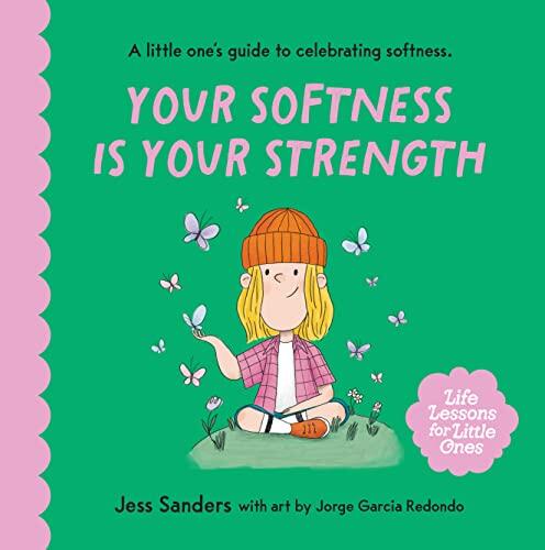 Your Softness is Your Strength