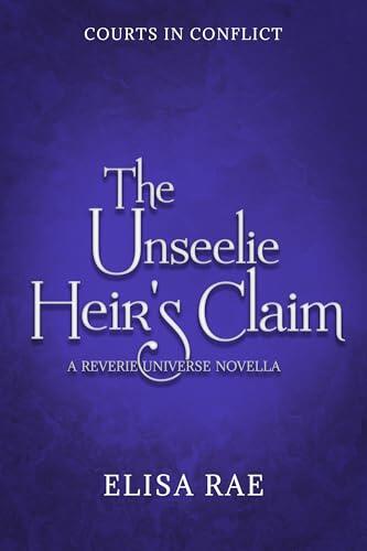 The Unseelie Heir's Claim