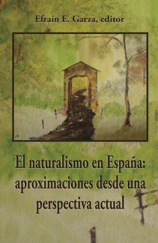 El Naturalismo en España: Aproximaciones desde una Perspectiva Actual