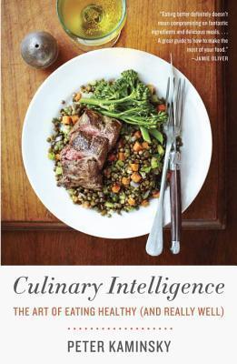 Culinary Intelligence: The Art of Eating Healthy