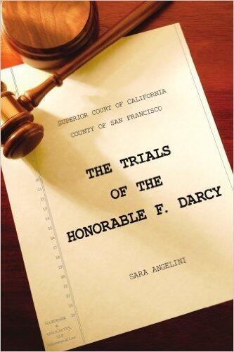 The Trials of the Honorable F. Darcy