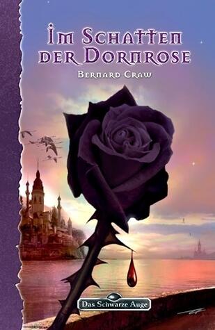 Im Schatten der Dornrose