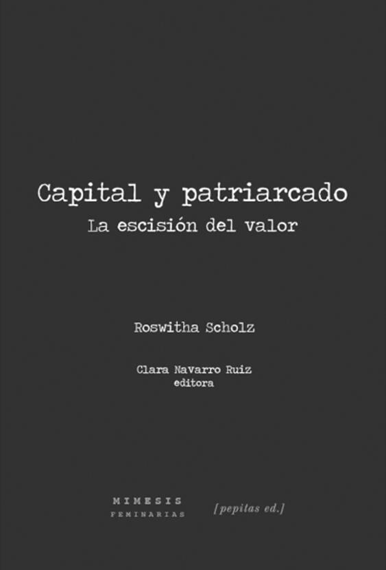 Capital y Patriarcado: La Escisión del Valor