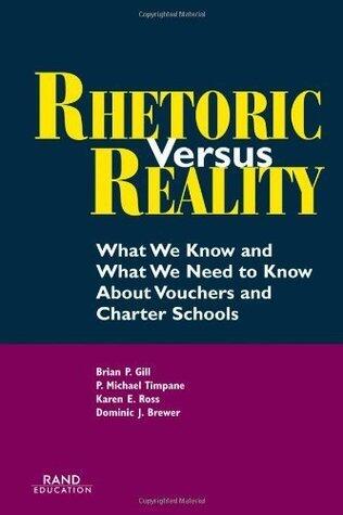 Rhetoric Versus Reality: What We Know and What We Need to Know About Vouchers and Charter Schools: What We Know and What We Need to Know About School Vouchers