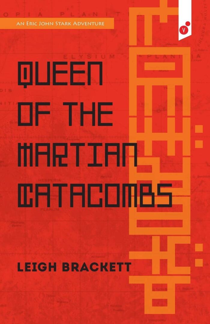 Queen of the Martian Catacombs: an Eric John Stark Adventure
