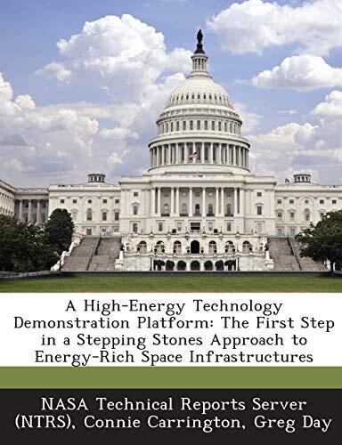 A High-Energy Technology Demonstration Platform: The First Step in a Stepping Stones Approach to Energy-Rich Space Infrastructures