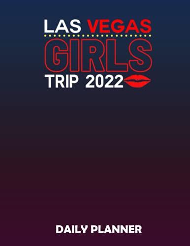 Daily Planner Womens LAS VEGAS GIRLS TRIP 2022 Best Friend Party Vacation Weekend: Undated To Do Notepads, Task Checklist planner, Time Management ... Daily Organizer, Appointment book for time m