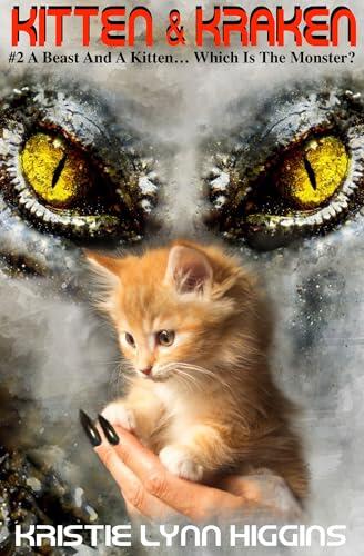 Kitten & Kraken Series One: #2 A Beast And A Kitten… Which Is The Monster?