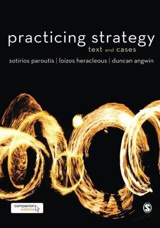 Practicing Strategy: Text and Cases