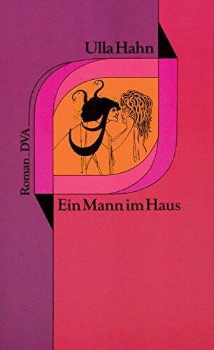 Ein Mann im Haus: Roman (Romane 1)