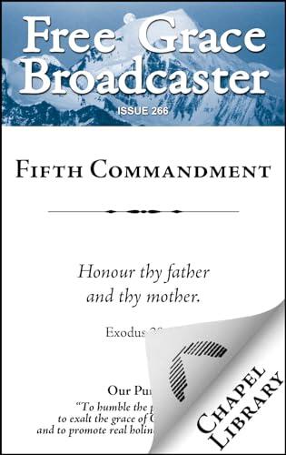 Fifth Commandment - Free Grace Broadcaster - Issue 266