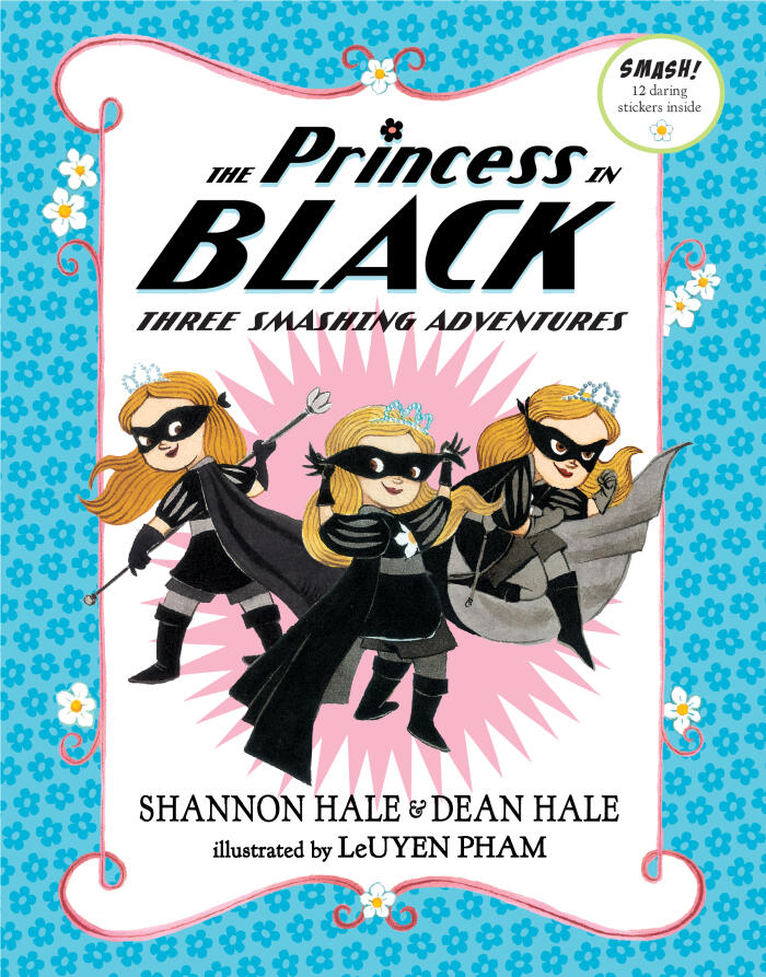 The Princess in Black: Three Smashing Adventures: Books 1-3