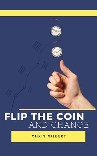 Flip The Coin : ...And Change