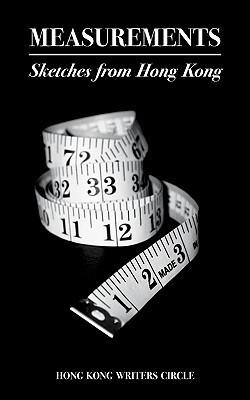 Measurements: Sketches from Hong Kong
