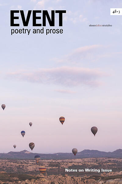 Event Poetry and Prose Issue 48: Notes on Writing Issue