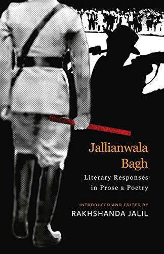 Jallianwala Bagh - Literary Responses in Prose & Poetry
