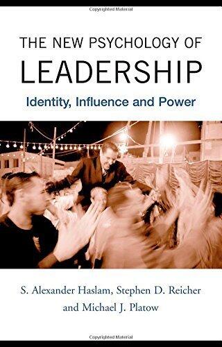 The New Psychology of Leadership: Identity, Influence and Power
