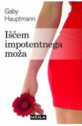 Iščem impotentnega moža