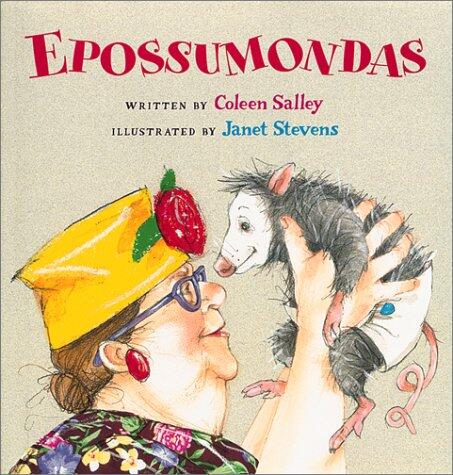 Epossumondas (Irma S and James H Black Honor for Excellence in Children's Literature
