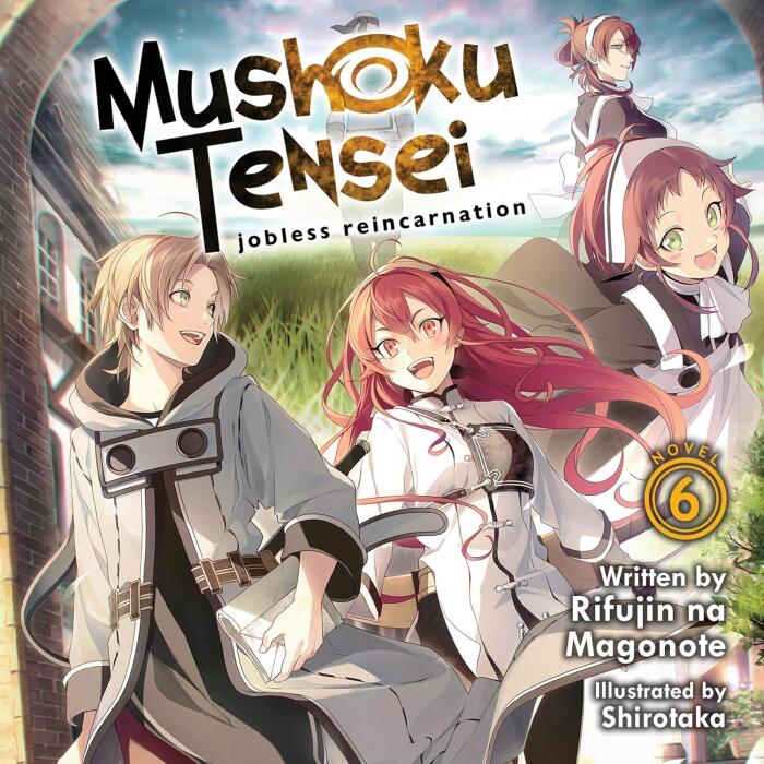 Mushoku Tensei: Jobless Reincarnation, Vol. 6