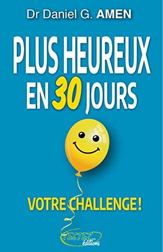 Plus Heureux en 30 Jours: Votre Challenge!