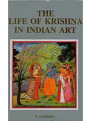 The Life Of Krishna In Indian Art English P. Banerjee