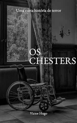 Os Chesters: Uma curta história de terror