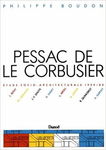 Pessac de Le Corbusier : Etude socio-architecturale, 1929-1985