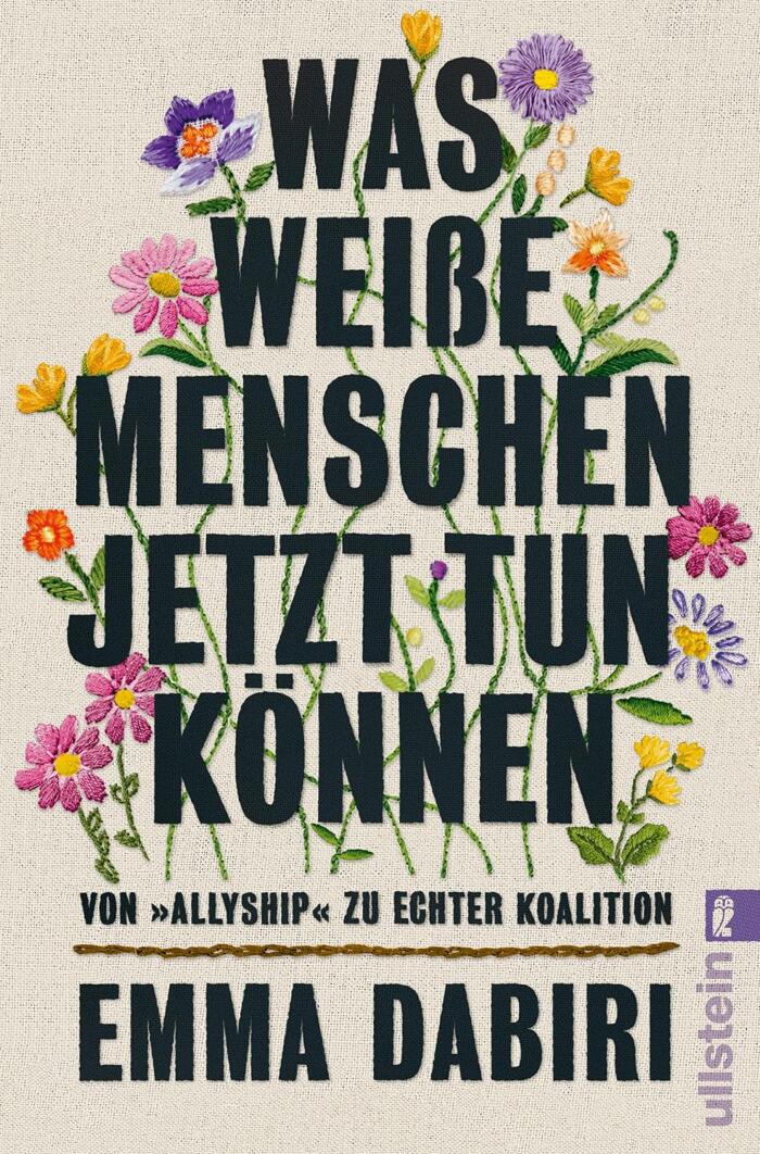 Was weiße Menschen jetzt tun können: Von »Allyship« zu echter Koalition | Weil nicht Rassismus, sondern Ungleichheit uns alle angeht (Streitschrift)