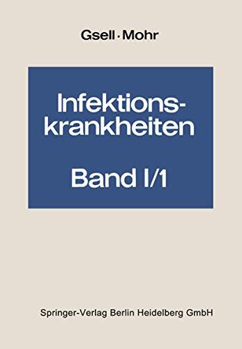 Infektionskrankheiten: Band 1: Krankheiten durch Viren. Teil 1: Krankheiten durch nachgewiesene Viren. Teil 2: Wahrscheinlich virusbedingte und ... der inneren Medizin)