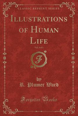 Illustrations of Human Life, Vol. 3 of 3