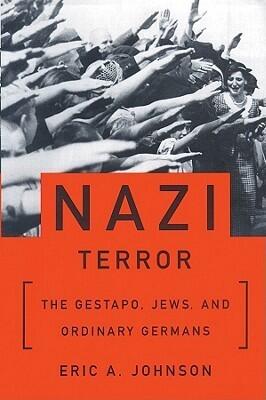 Nazi Terror Lib/E: The Gestapo, Jews, and Ordinary Germans