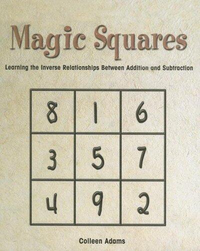 Magic Squares: Learning the Inverse Relationships Between Addition and Subtraction