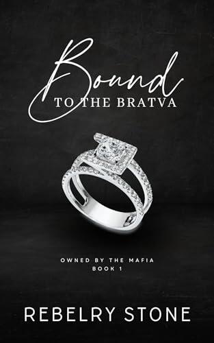 Bound to the Bratva: An Arranged Marriage Mafia Romance