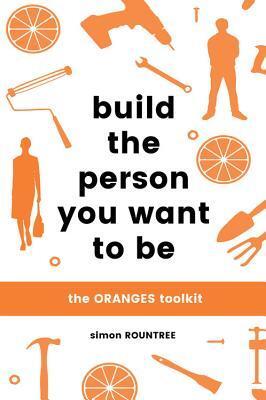 Build the Person You Want to Be: The ORANGES Toolkit