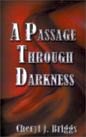 A Passage Through Darkness