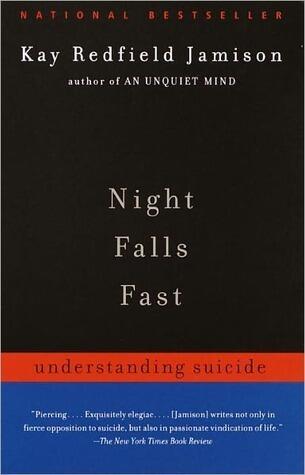Night Falls Fast: Understanding Suicide